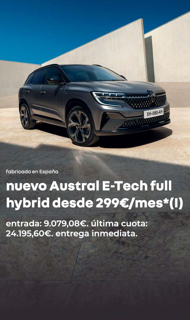 nuevo Austral E-Tech full hybrid desde 299€/mes*(I)