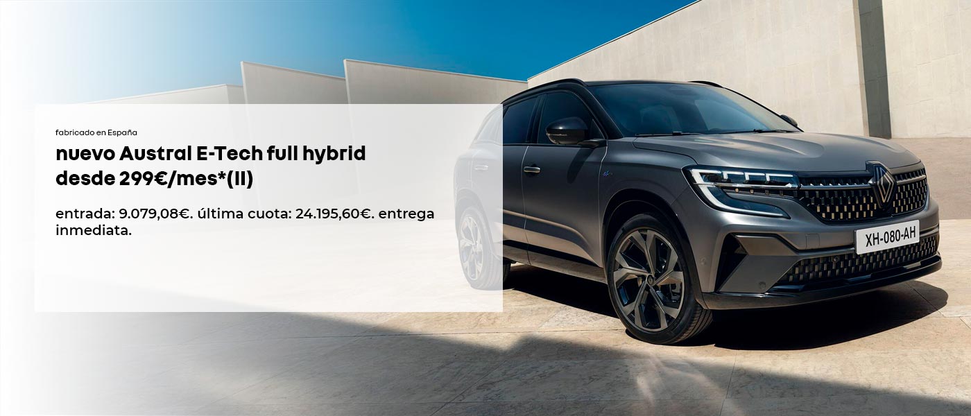 nuevo Austral E-Tech full hybrid desde 299€/mes*(I)