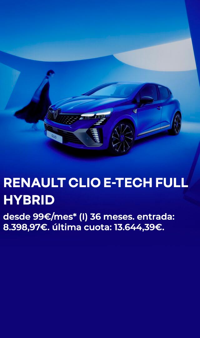RENAULT CLIO E-TECH FULL HYBRID desde 99€/mes* (I) 36 meses. entrada: 8.398,97€. última cuota: 13.644,39€.